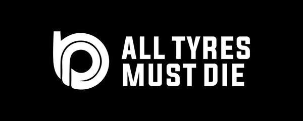 All Tyres Must Die